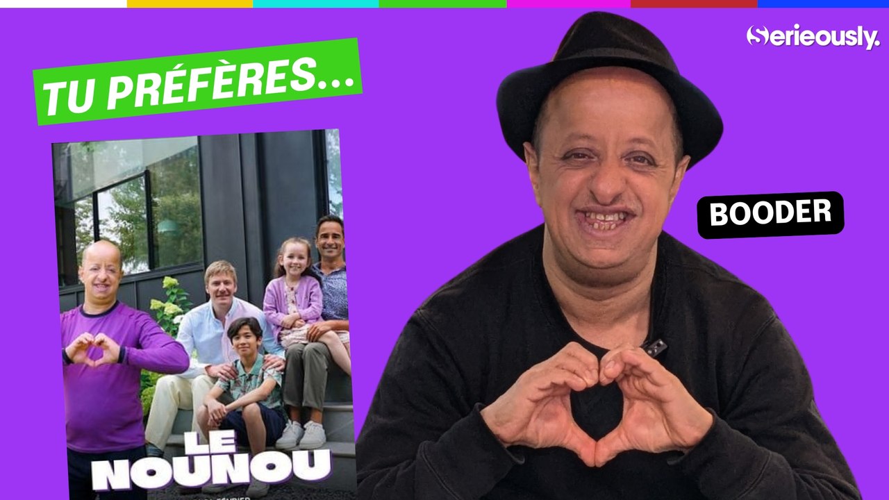 BOODER (Le Nounou) - Il préfère Une nounou d'enfer ou Mary Poppins ?