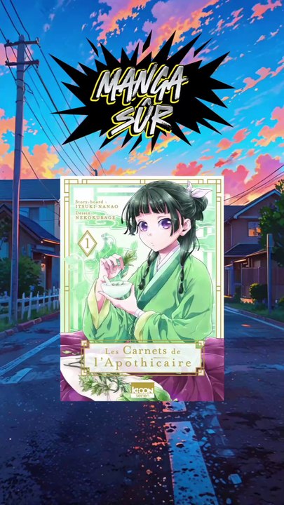 MANGA SÛR - LES CARNETS DE L'APOTHICAIRE