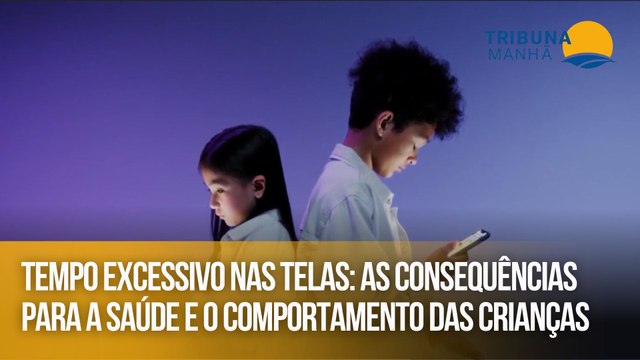 Tempo excessivo nas telas as consequências para a saúde e o comportamento das crianças