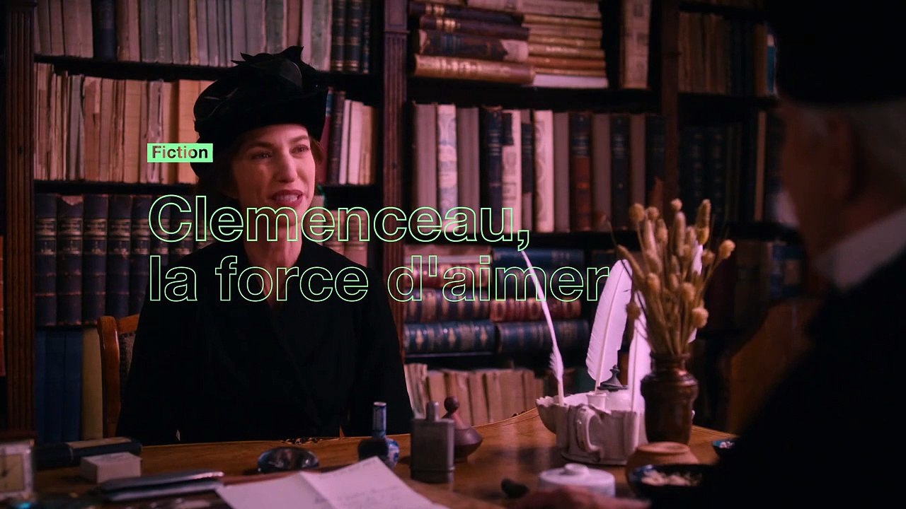 Clemenceau, la force d'aimer