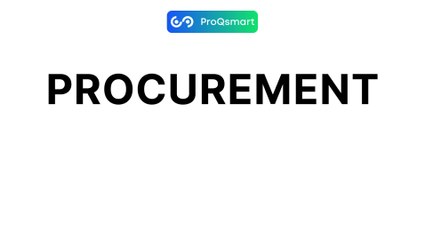 Achieve Procurement Excellence with ProQsmart!