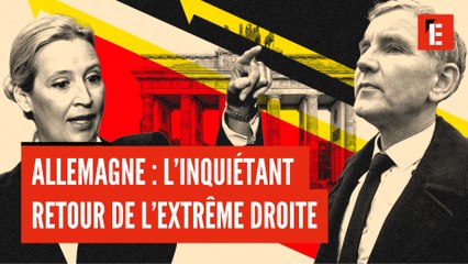 Allemagne : l'inquiétant retour de l’extrême droite