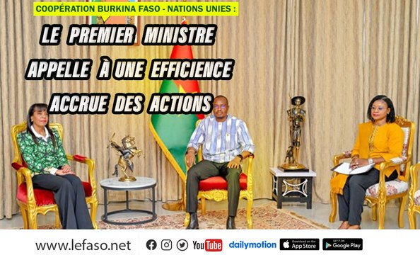 Coopération Burkina Faso - Nations Unies : Le Premier ministre appelle à une efficience accrue des actions