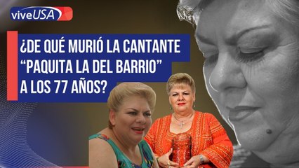 Muere la cantante “Paquita la del Barrio” a los 77 años