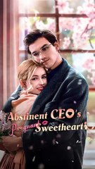 Abstinent CEO's Pregnant Sweetheart Ep.5