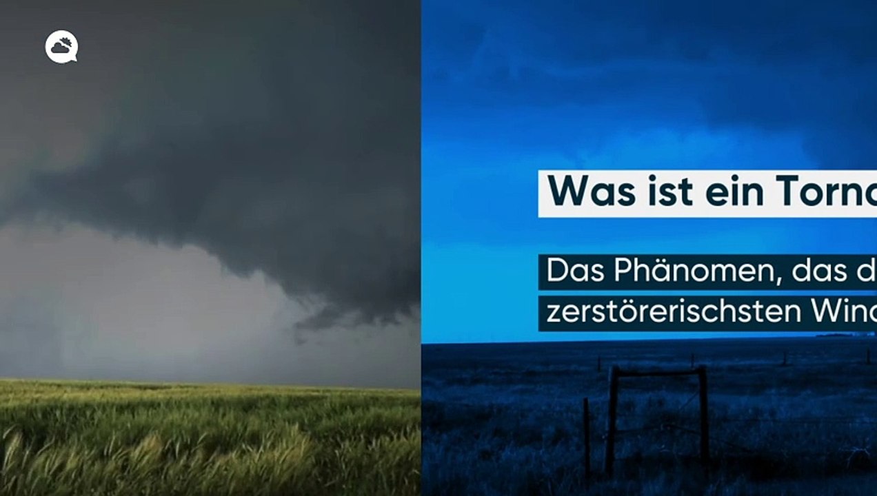 Was ist ein Tornado und wie entsteht er?