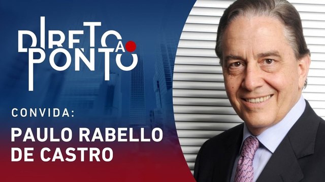 PAULO RABELLO DE CASTRO | DIRETO AO PONTO - 17/02/25