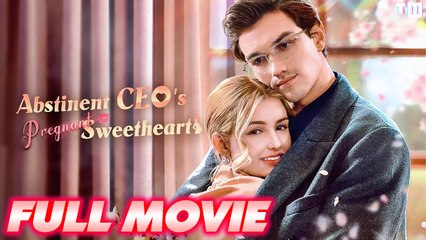 Abstinent CEO's Pregnant Sweetheart Full Short Series