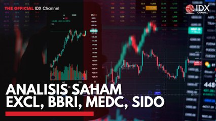 Analisis Saham EXCL, BBRI, MEDC, SIDO
