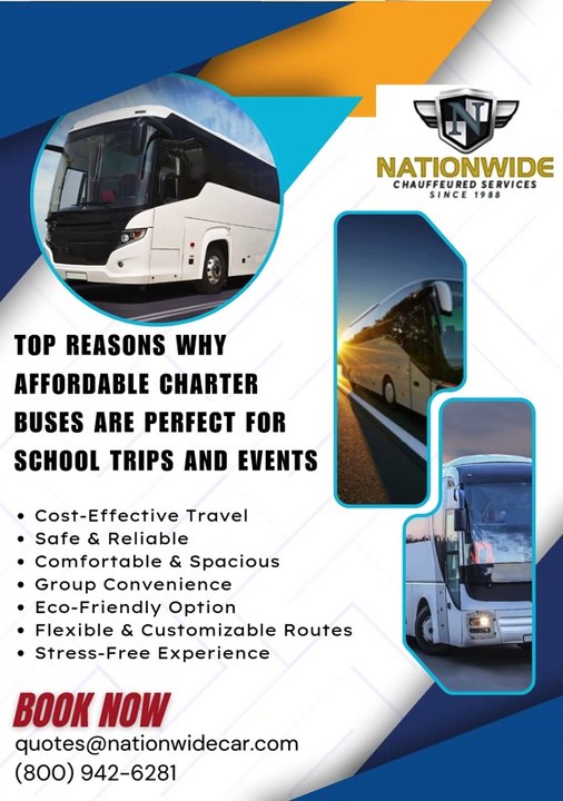 Top Reasons Why Affordable Charter Buses Are Perfect for School Trips and Events