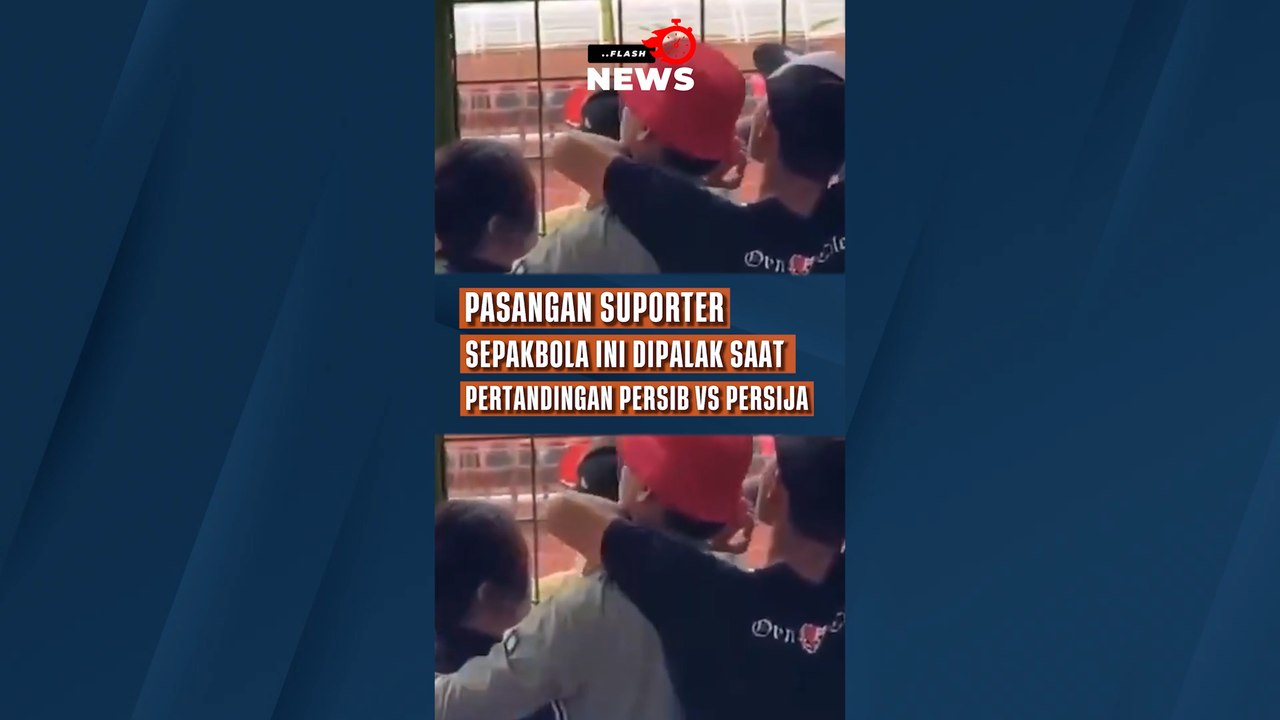 Pasang Suporter Dipalak Saat Pertandingan Persib VS Persija