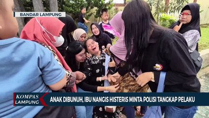 Anak Dibunuh, Ibu Nangis Histeris Minta Polisi Tangkap Pelaku!