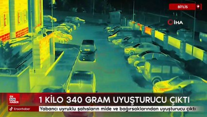 Bitlis'te yabancı uyruklu şahısların mide ve bağırsaklarında uyuşturucu bulundu