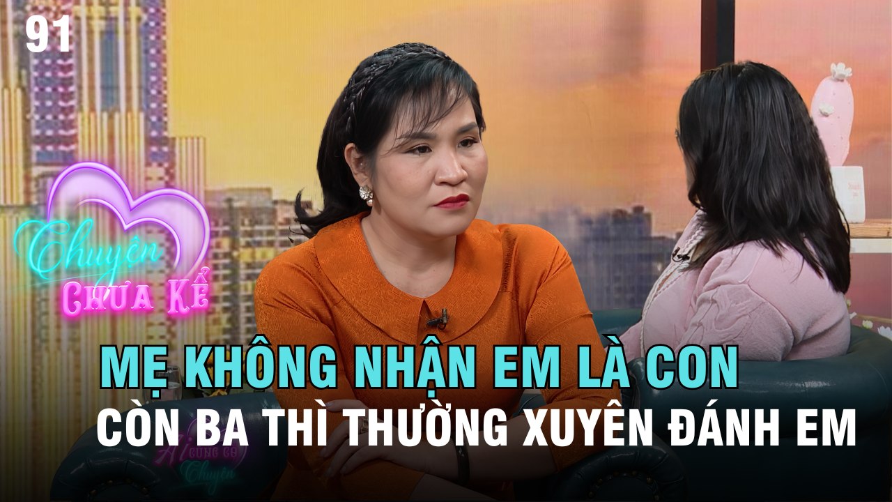 Chuyện Chưa Kể - Tập 91