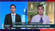 Ini Alasan DPR Sahkan RUU Minerba Jadi Undang-Undang di Rapat Paripurna