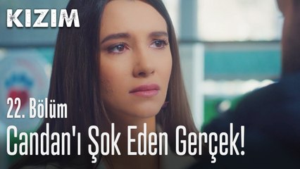 Candan'ı şok eden gerçek! - Kızım 22. Bölüm