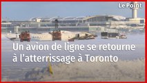 Canada : un avion de ligne se retourne à l’atterrissage à Toronto