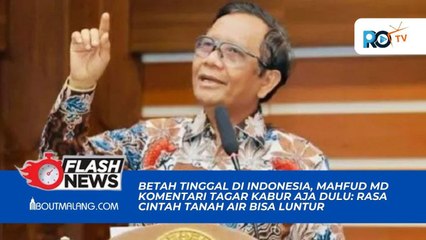 Betah Tinggal di Indonesia, Mahfud MD Komentari Tagar Kabur Aja Dulu: Rasa Cintah Tanah Air Bisa Luntur