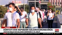 Dünyayı eve hapseden salgın: KORONAVİRÜS