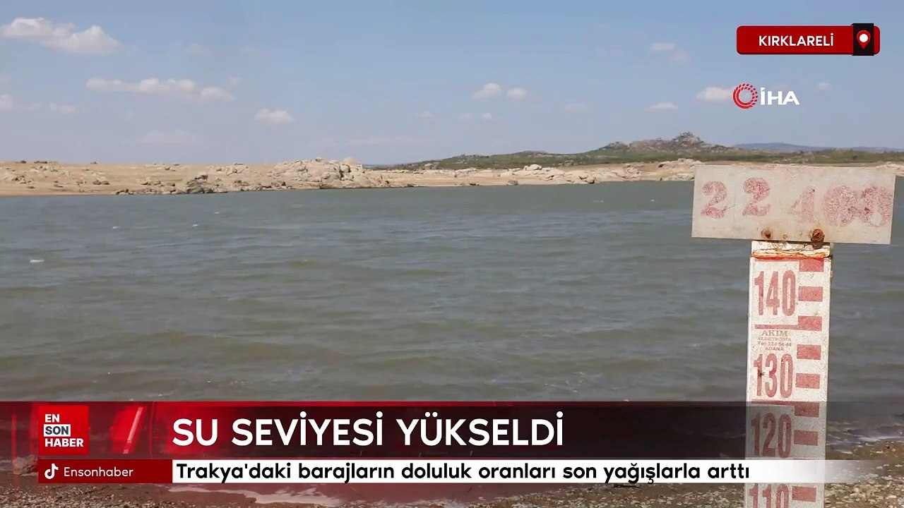 Trakya'daki barajların doluluk oranları son yağışlarla arttı