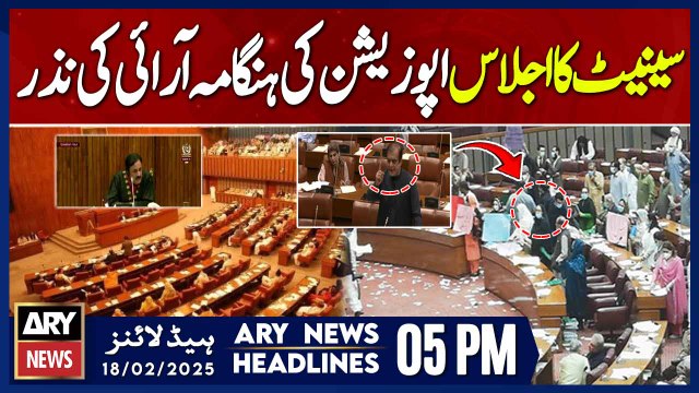 Opposition Protests During Senate Session | ARY News 5 PM Headlines | 18th Feb 2025