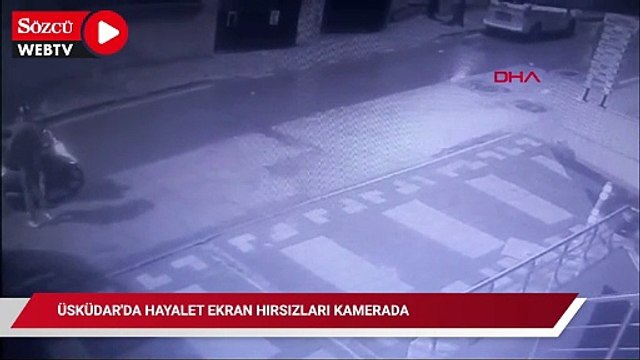 Üsküdar’da hayalet ekran hırsızları kamerada