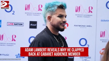 'They're not getting the message of the show': Adam Lambert reveals why he broke character to clap back at Cabaret audience member