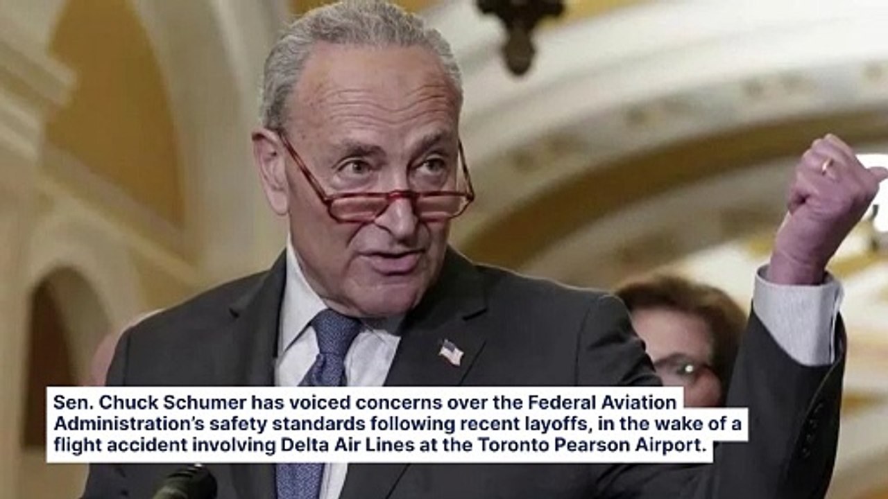 Chuck Schumer Blasts Trump FAA Layoffs After Delta Plane Overturns On Landing In Toronto: President Fired 'Safety Specialists'