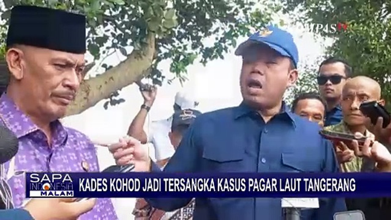 Fakta Baru Kasus Pagar Laut Tangerang, Kades Kohod Resmi Tersangka Pemalsuan Dokumen