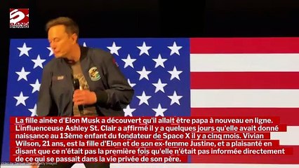 La fille aînée d'Elon Musk a découvert qu'il allait être papa sur internet