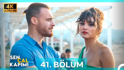 Sen Çal Kapımı 41. Bölüm (4K)