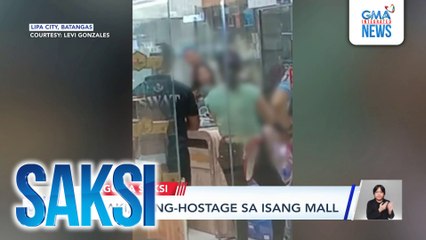 Lalaki, nang-hostage sa isang mall | Saksi