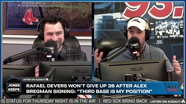 Jones & Keefe: The only person that wants Rafael Devers at third base is Rafael Devers.