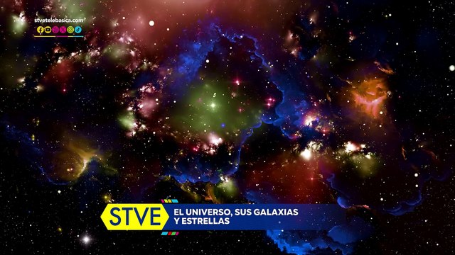 STVE Informa: El universo, sus galaxias y sus estrellas