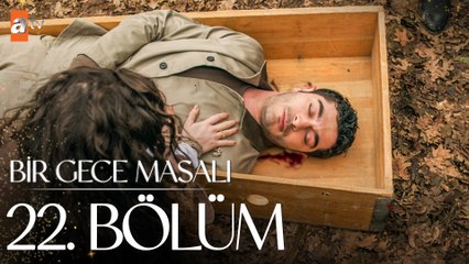 Bir Gece Masalı 22. Bölüm – Heyecan Dolu Anlar ve Sürprizler! ✨