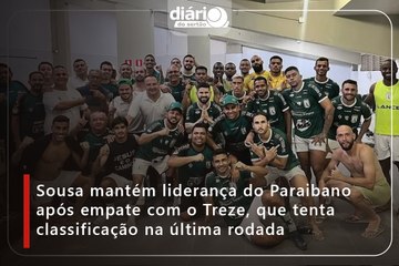 Sousa mantém liderança do Paraibano após empate com o Treze, que tenta classificação na última rodada