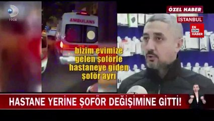 İstanbul'da ambulans, içinde acil hastasıyla şoför değişimi için dolaştı