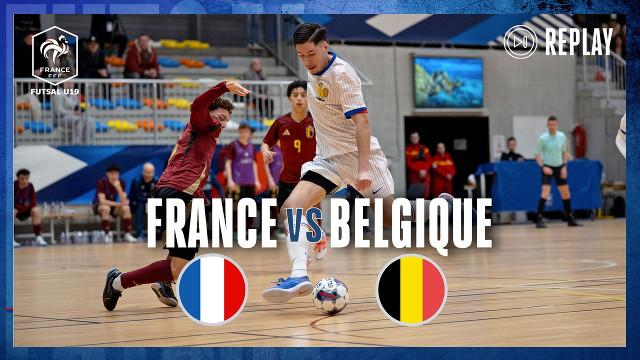 France vs Belgique U19 Futsal : la première manche en replay