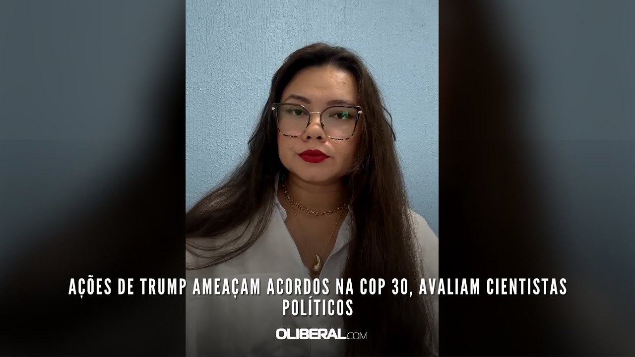 Ações de Trump ameaçam acordos na Cop 30, avaliam cientistas políticos