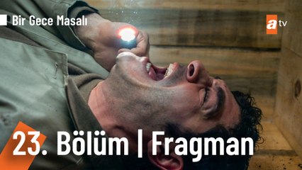 Bir Gece Masalı 23. Bölüm Fragmanı | "Çıkarın beni buradan!"