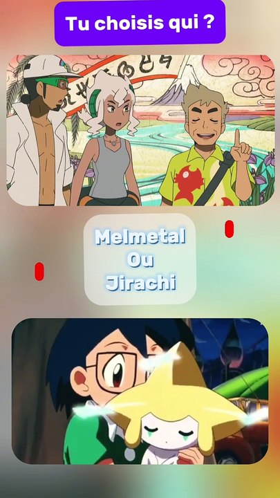 Choisis ton Pokémon favori entre Melmetal et Jirachi