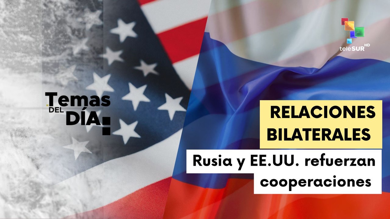 Rusia y EE.UU. acordaron reforzar relaciones bilaterales