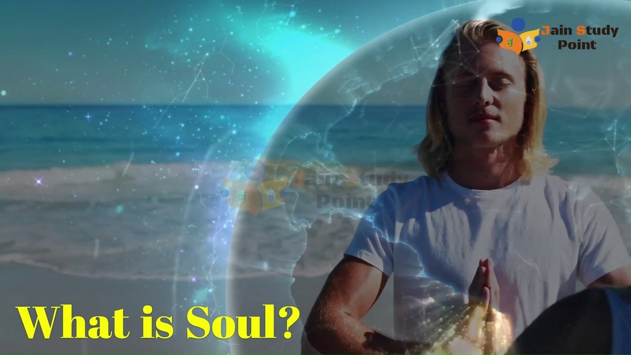 Jain Philosophy: The Mystery of the Soul & Reincarnation – Everything You Need to Know! (chapter 7)