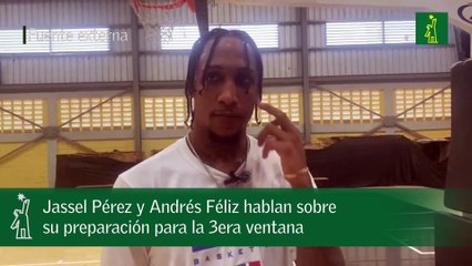 Jassel Pérez y Andrés Féliz hablan sobre su preparación para la 3era ventana