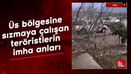 Irak'ta üs bölgesine sızmaya çalışan teröristlerin imha anları