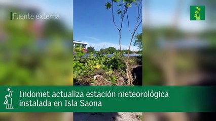 Indomet actualiza estación meteorológica instalada en Isla Saona.mp4