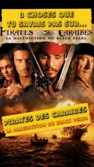 👉 3 Choses que tu savais pas sur Pirates des Caraïbes : La Malédiction du Black Pearl !