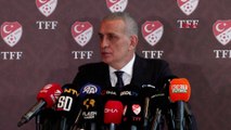 TFF Başkanı İbrahim Hacıosmanoğlu: Derbinin hakemi dünya çapında yabancı bir hakem olacak