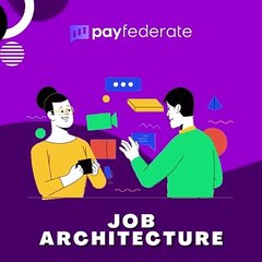 Job Architecture Optimization - Payfederate - USA