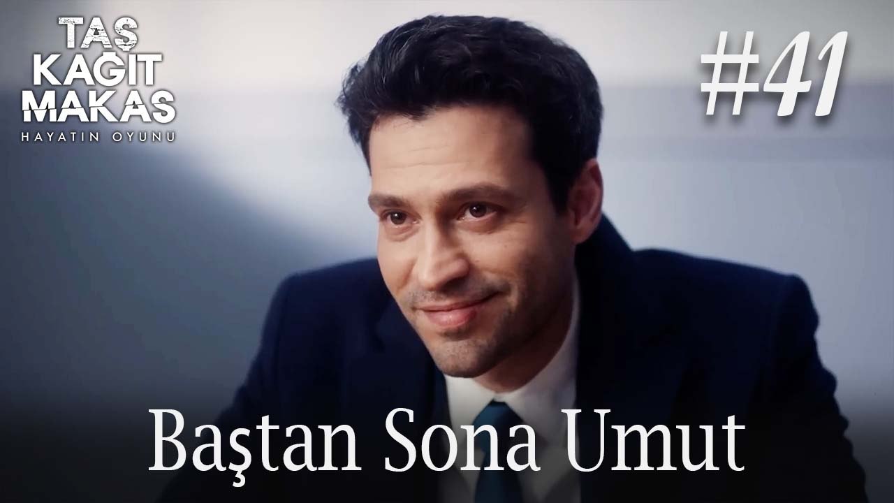 Baştan Sona Umut #41 - Taş Kağıt Makas
